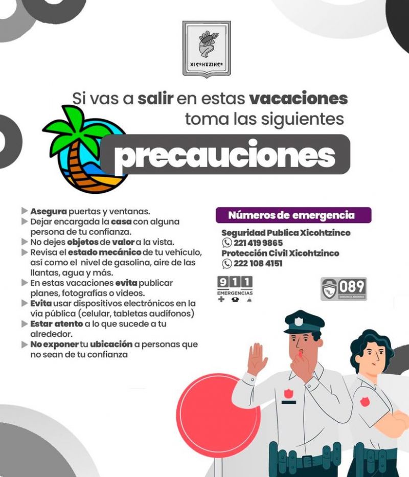 Si vas a salir en estas vacaciones toma tus precauciones.